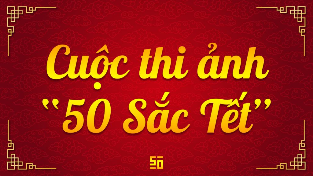 Cuộc thi ảnh: 50 Sắc Tết! | 50mm Vietnam Official Site