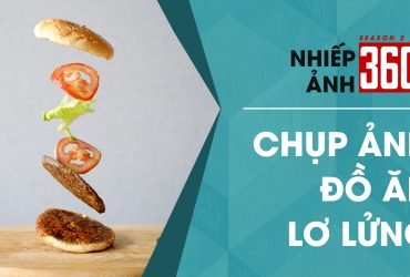 Nhiếp Ảnh 360 | Mùa 2 | Tập 17: Chụp ảnh đồ ăn lơ lửng | 50mm Vietnam