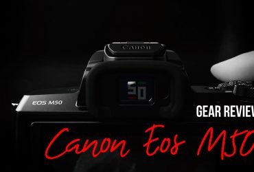 Gear Review - Canon EOS M50 - Chiếc máy mirrorless mới nhất của Canon | 50mm Vietnam