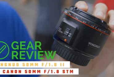 Gear Review - Yongnuo 50mm f/1.8 II (vs Canon 50mm f/1.8 STM) | 50mm Vietnam