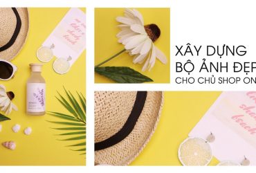 Nhiếp ảnh 360 Live! - EP08: Xây dựng và Chụp ảnh đẹp cho shop online | 50mm Vietnam