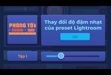 Cách chỉnh độ ĐẬM NHẠT của PRESET LIGHTROOM nhanh nhất | Tập 1 | Phòng Tối 50mm | 50mm Vietnam