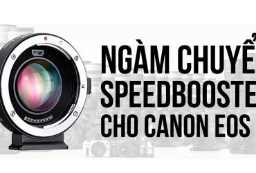Canon sắp ra mắt ngàm chuyển speedbooster cho EOS M? | 50mm Vietnam