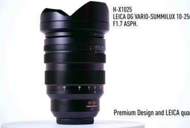 Panasonic bắt đầu bán ống kính Leica DG Vario - Summilux 10-25mm f/1.7 từ tháng 7/2019 | 50mm Vietnam