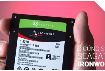 Thần dược khi dựng Video RAW của 50mm Vietnam: Ổ cứng SSD Seagate Ironwolf