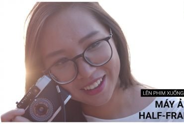 Chụp ảnh bằng máy ảnh Half-Frame | Tập 4 | Lên Phim Xuống Phố Mùa 2
