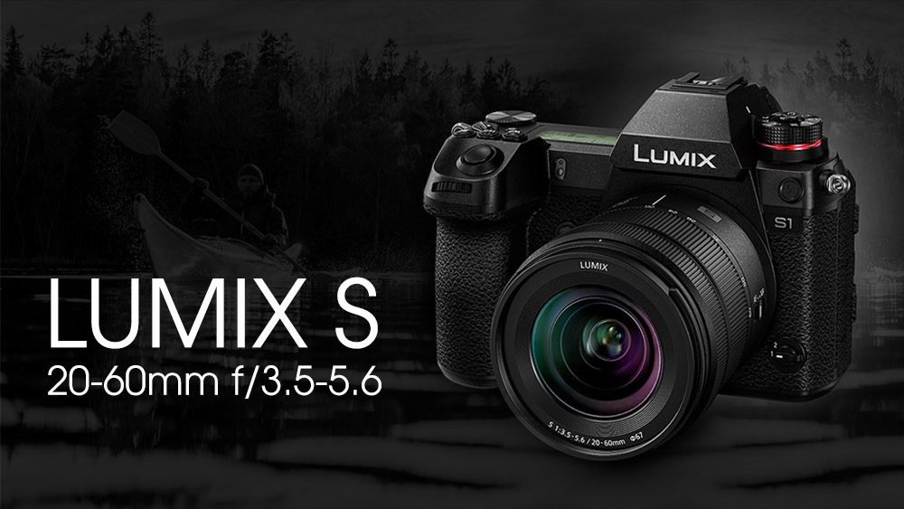 Panasonic ra mắt ống kit giá rẻ Lumix S 20-60mm f/3.5-5.6 ngàm L | 50mm Vietnam