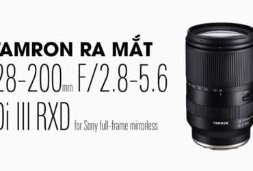 Tamron ra mắt ống zoom từ nhà đến trường 28-200mm f/2.8-5.6 cho ngàm E