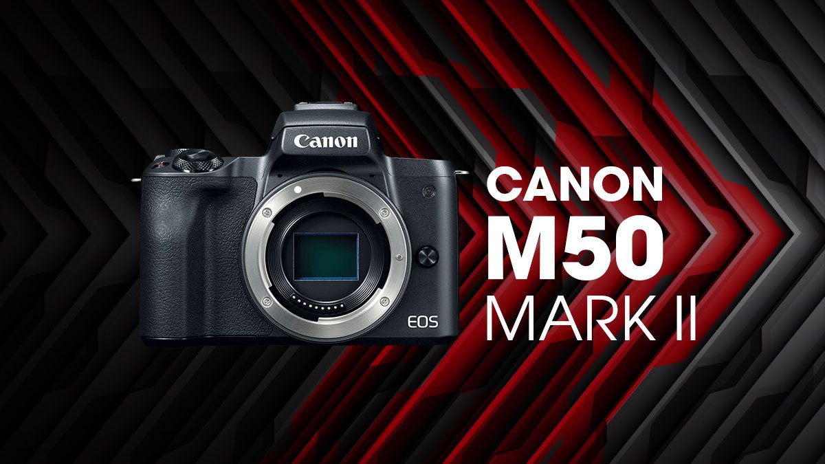 Canon EOS M50 Mark II sẽ ra mắt sớm thôi? | 50mm Vietnam - Chuyên Trang Nhiếp Ảnh